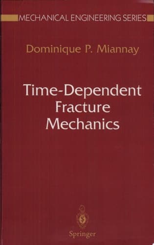 Time-Dependent Fracture Mechanics
