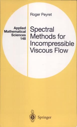 Spectral Methods for Incompressible Viscous Flow