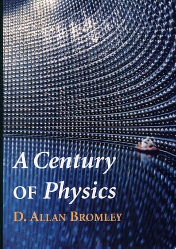 A Century of Physics