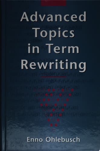 Advanced Topics in Term Rewriting