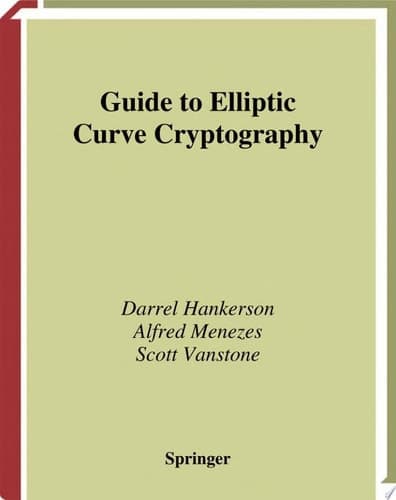 Guide to Elliptic Curve Cryptography
