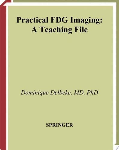 Practical FDG Imaging A Teaching File