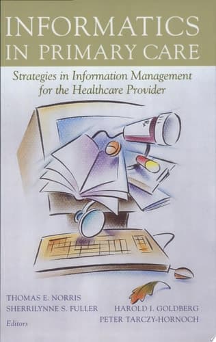 Informatics in Primary Care Strategies in Information Management for the Healthcare Provider