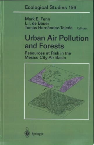 Urban Air Pollution and Forests Resources at Risk in the Mexico City Air Basin