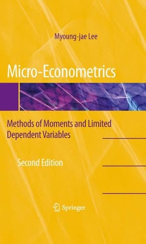 Micro-Econometrics Methods of Moments and Limited Dependent Variables