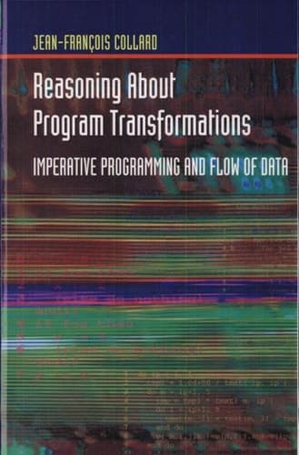 Reasoning About Program Transformations Imperative Programming and Flow of Data