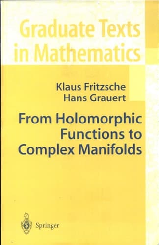 From Holomorphic Functions to Complex Manifolds