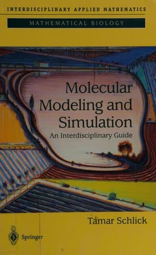Molecular Modeling & Simulation An Interdisciplinary Guide 2002 publication