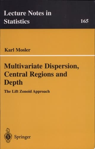 Multivariate Dispersion, Central Regions, and Depth The Lift Zonoid Approach
