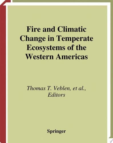 Fire and Climatic Change in Temperate Ecosystems of the Western Americas