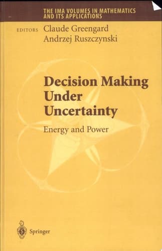 Decision Making Under Uncertainty Energy and Power