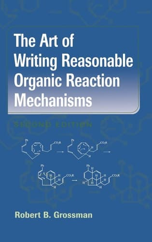 The Art of Writing Reasonable Organic Reaction Mechanisms