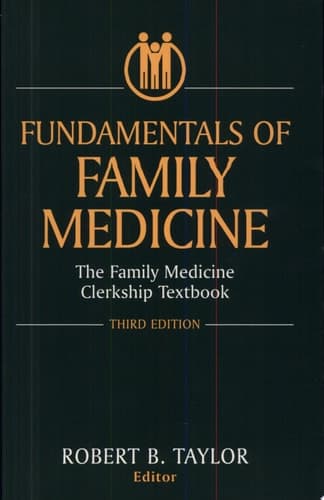 Fundamentals of Family Medicine The Family Medicine Clerkship Textbook