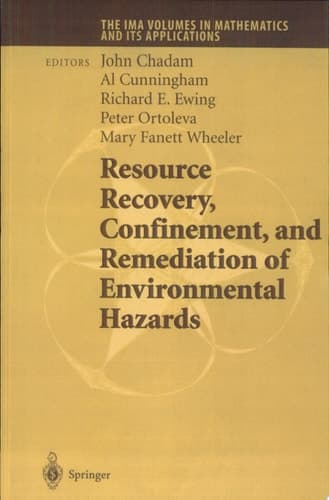 Resource Recovery, Confinement, and Remediation of Environmental Hazards