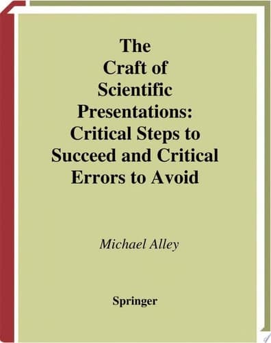 The Craft of Scientific Presentations Critical Steps to Succeed and Critical Errors to Avoid