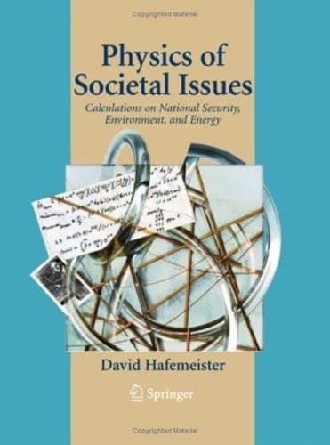 Physics of Societal Issues Calculations on National Security, Environment, and Energy