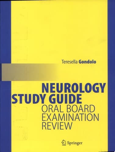 Neurology Study Guide Oral Board Examination Review