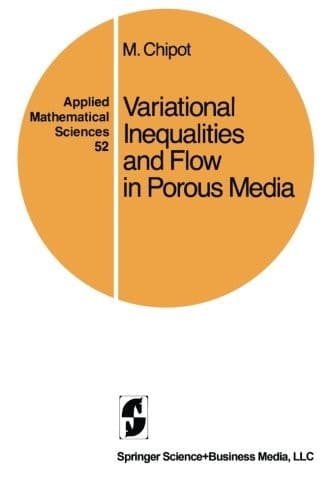 Variational Inequalities and Flow in Porous Media (Applied Mathematical Sciences, 52)