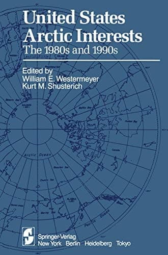 United States Arctic Interests: The 1980s and 1990s
