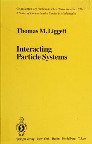 Interacting Particle Systems (Grundlehren der mathematischen Wissenschaften)