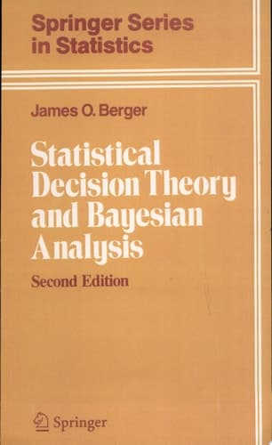 Statistical Decision Theory and Bayesian Analysis