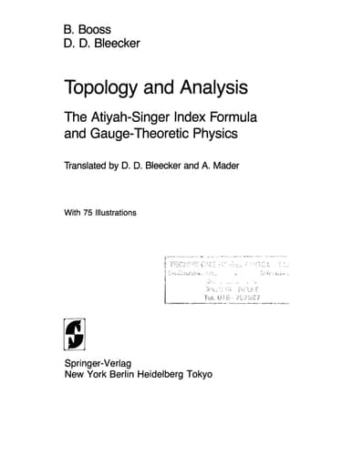Topology and Analysis: The Atiyah-Singer Index Formula and Gauge-Theoretic Physics (Universitext)