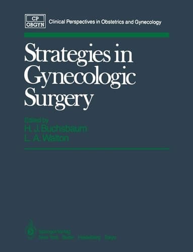 Strategies in Gynecologic Surgery (Clinical Perspectives in Obstetrics and Gynecology)