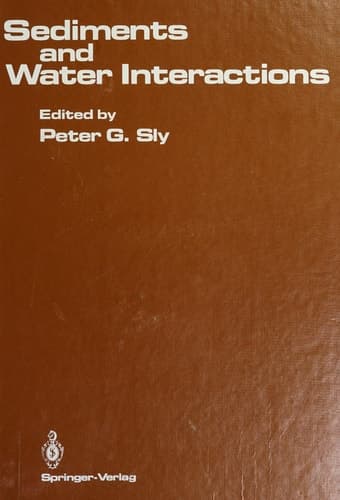 Sediments and Water Interactions Proceedings of the Third International Symposium on Interactions Between Sediments and Water, held in Geneva, Switzerland, August 27–31, 1984