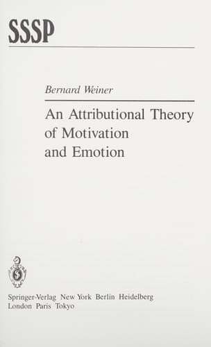 An Attributional Theory of Motivation and Emotion (Springer Series in Social Psychology)
