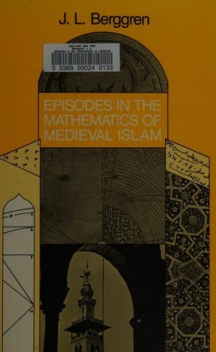 Episodes in the Mathematics of Medieval Islam