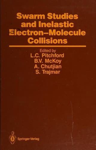 Swarm Studies and Inelastic Electron-Molecule Collisions Proceedings of the Meeting of the Fourth International Swarm Seminar and the Inelastic Electron-Molecule Collisions Symposium, July 19–23, 1985, Tahoe City, California, USA