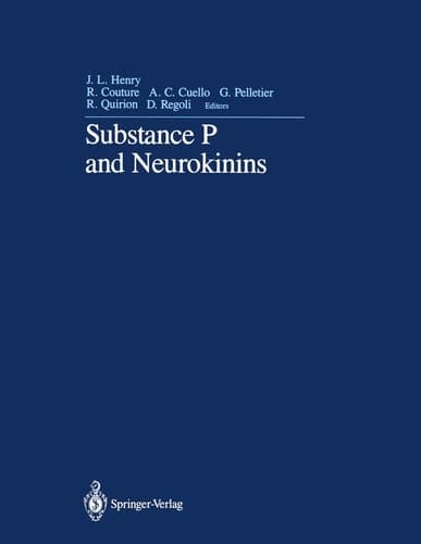 Substance P and Neurokinins: Proceedings of “Substance P and Neurokinins―Montréal '86” A Satellite Symposium of the XXX International Congress of The International Union of Physiological Sciences