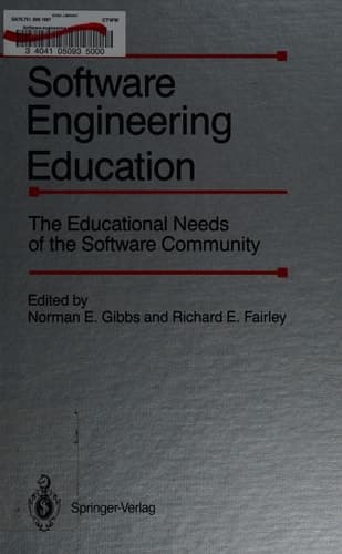 Software Engineering Education: The Educational Needs of the Software Community