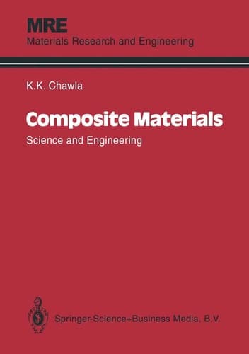 Composite Materials: Science and Engineering (Materials Research and Engineering)
