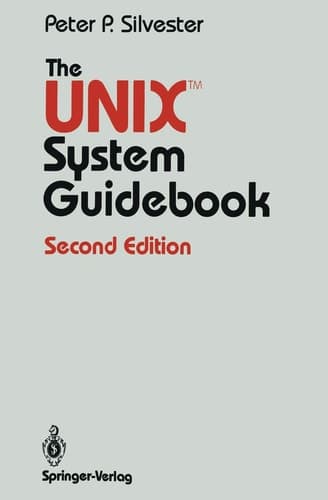 The UNIX™ System Guidebook (Springer Books on Professional Computing)