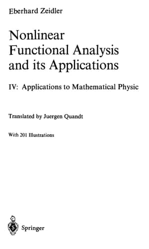 Nonlinear Functional Analysis and its Applications IV: Applications to Mathematical Physics