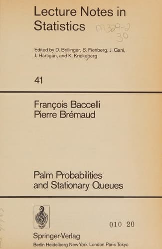 Palm Probabilities and Stationary Queues (Lecture Notes in Statistics 41)