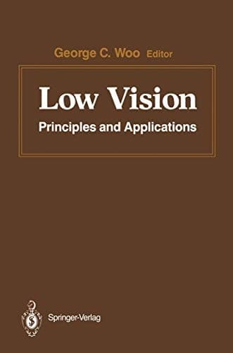 Low Vision Principles and Applications. Proceedings of the International Symposium on Low Vision, University of Waterloo, June 25–27, 1986