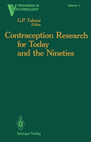 Contraception Research for Today and the Nineties: Progress in Birth Control Vaccines (Progress in Vaccinology)