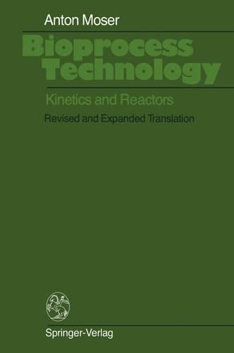 Bioprocess Technology: Kinetics and Reactors