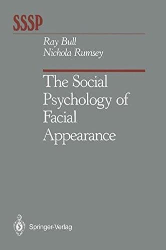 The Social Psychology of Facial Appearance (Springer Series in Social Psychology)
