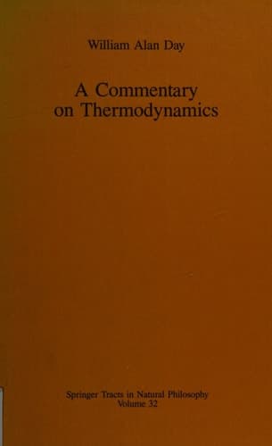 A Commentary on Thermodynamics (Springer Tracts in Natural Philosophy)