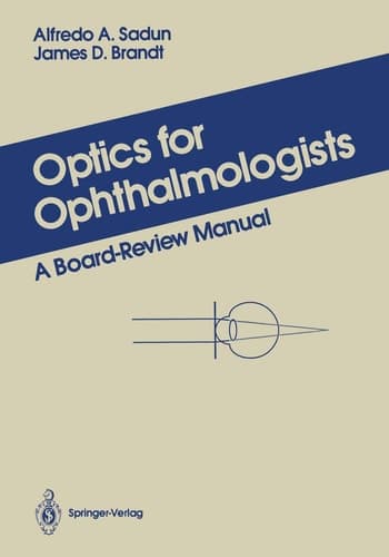 Optics for Ophthalmologists A Board-Review Manual