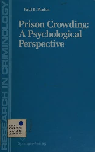 Prisons Crowding: A Psychological Perspective (Research in Criminology)