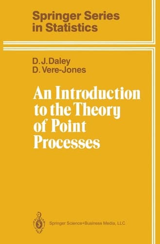 An Introduction to the Theory of Point Processes (Springer Series in Statistics)