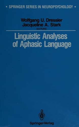 Linguistic Analyses of Aphasic Language (Springer Series in Neuropsychology)