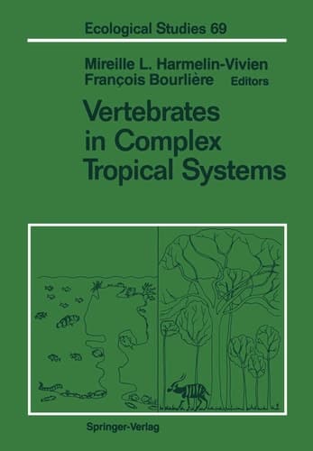 Vertebrates in Complex Tropical Systems (Ecological Studies)