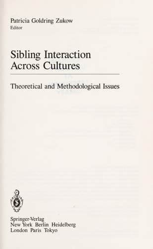 Sibling Interaction Across Cultures: Theoretical and Methodological Issues