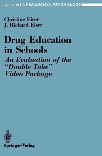 Drug Education in Schools An Evaluation of the “Double Take” Video Package