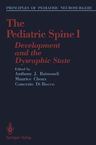 The Pediatric Spine I Development and the Dysraphic State